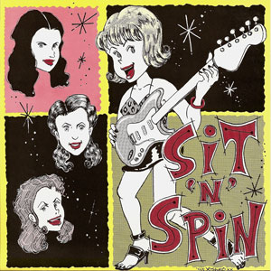 Sit ’n’ Spin - I’m Sick b/w Shafto Road